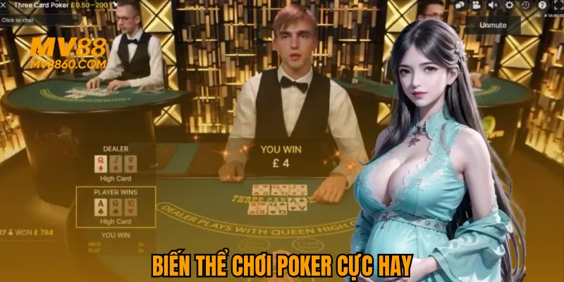 Các biến thể hấp dẫn từ game bài Poker