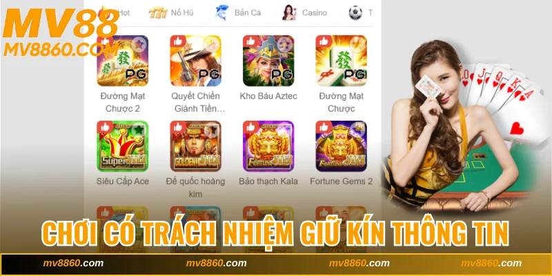 Chính sách chơi có trách nhiệm giữ kín thông tin